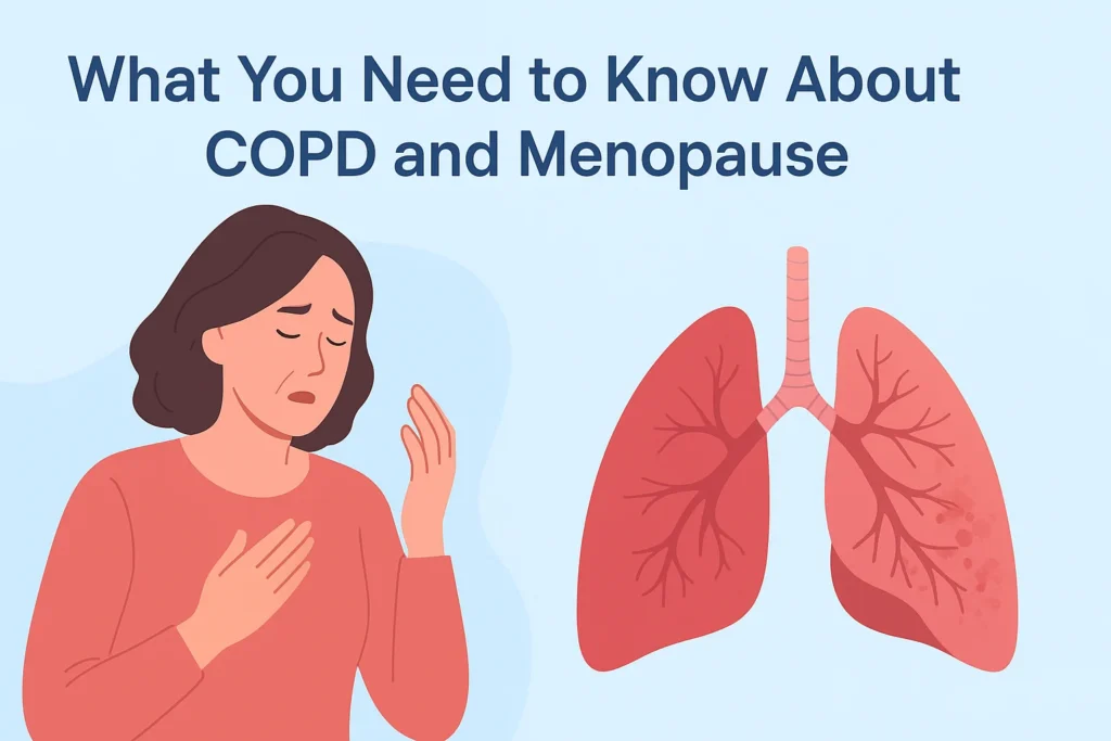 What You Need to Know About COPD and Menopause
